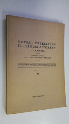 Metsätieteellisen tutkimuslaitoksen julkaisuja 22