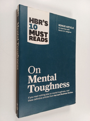 Martin E. P. Seligman ym. : HBR's 10 Must Reads on Mental...