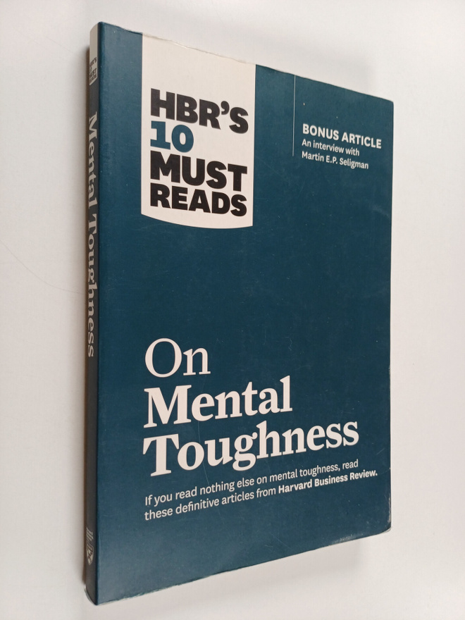 Martin E. P. Seligman ym. : HBR's 10 Must Reads on Mental...