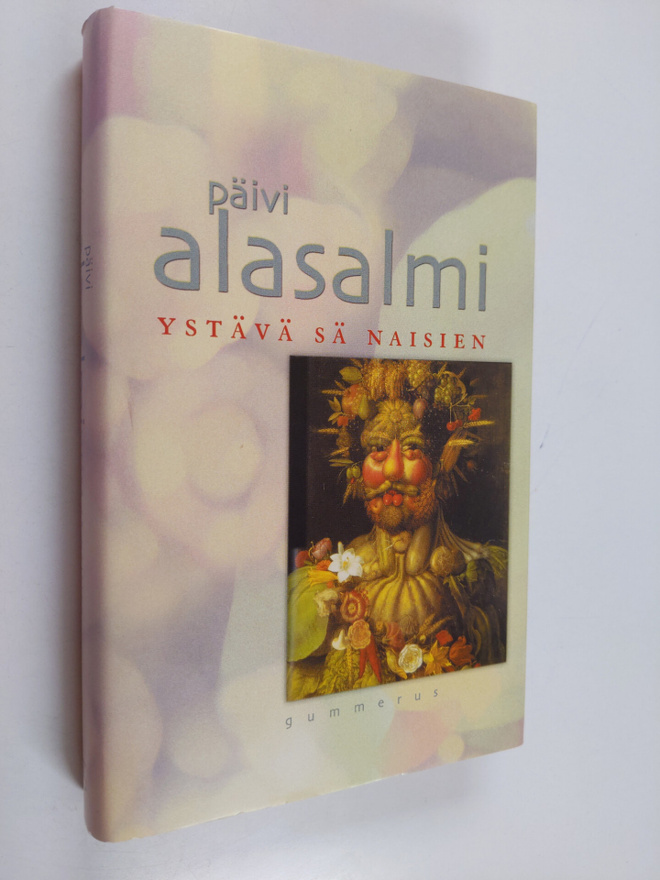 Päivi Alasalmi : Ystävä sä naisien