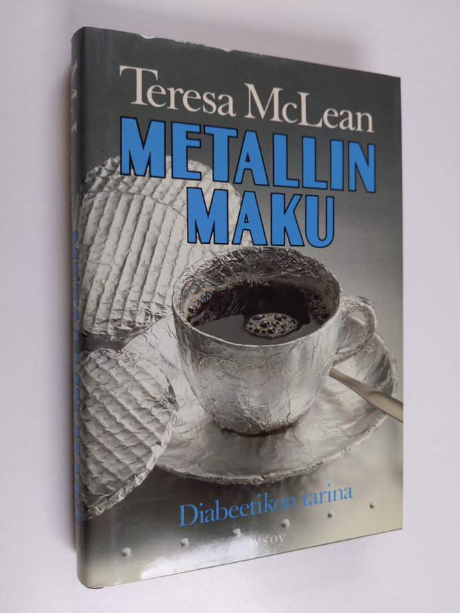 Teresa McLean : Metallin maku : diabeetikon tarina