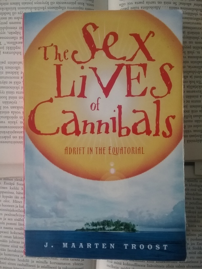 Marten Troost - The Sex Lives of Cannibals (softcover)
