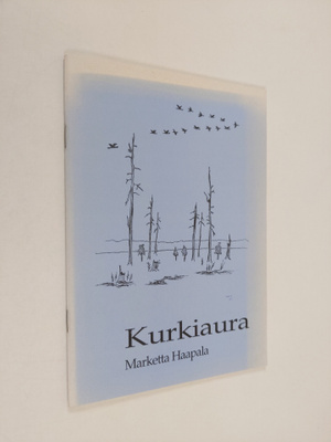 Marketta Haapala : Kurkiaura