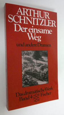 Arthur Schnitzler : Der einsame Weg und andere Dramen