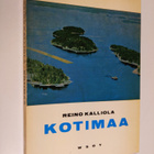 Reino Kalliola : Kotimaa : Suomen maantiedon oppikirja - pikkukuva 1