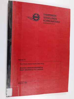 T. Kinos : Alumiini rakennemateriaalina; seosluokitus, om...