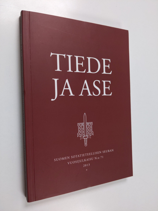 Tiede ja ase 71 : Suomen sotatieteellisen seuran vuosijul...
