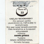 Semic Jääkiekko Olympia-MM 1972 n:o 33 VACLAV NEDOMANSKY - pikkukuva 2