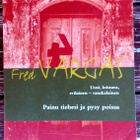 Fred Vargas Painu tiehesi ja pysy poissa - pikkukuva 1