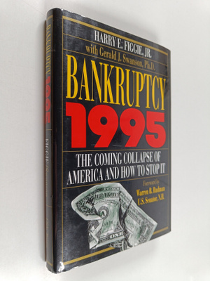 Harry E. Figgie : Bankruptcy 1995 : the coming collapse o...