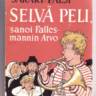 SELVÄ PELI, SANOI FALLESMANNIN ARVO- SAKARI PÄLSI - pikkukuva 1