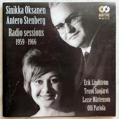 SINIKKA OKSANEN • ANTERO STENBERG: Radio Sessions – CD 2005
