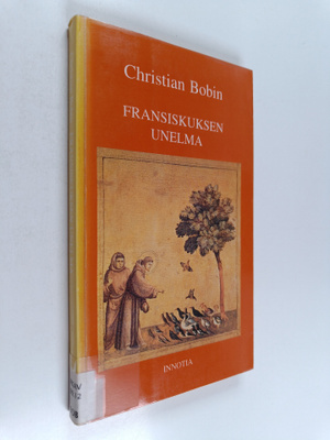 Christian Bobin : Fransiskuksen unelma
