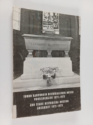 Turun kaupungin historiallinen museo : vuosijulkaisu = Åb...