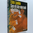 Esko Laukko : Sen yli käy vain tuuli viheltäin - pikkukuva 1