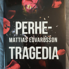 Matias Edvardsson: Perhetragedia - pikkukuva 1