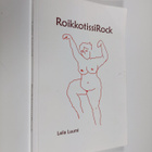 Laila Luumi : RoikkotissiRock (signeerattu) - pikkukuva 1