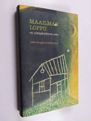 Jukka Kemppinen : Maailman loppu on jokapäiväinen asia : ...