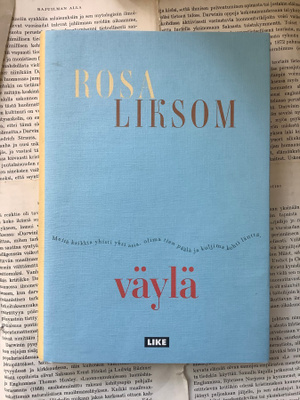Rosa Liksom - Väylä (sid.)