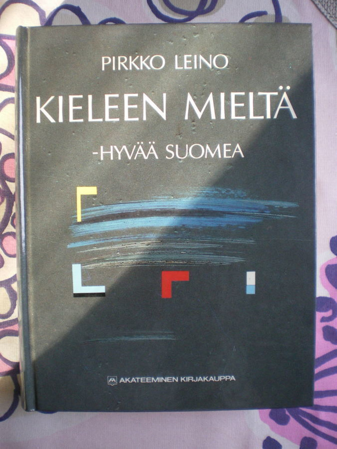 Pirkko Leino: Kieleen mieltä - hyvää suomea