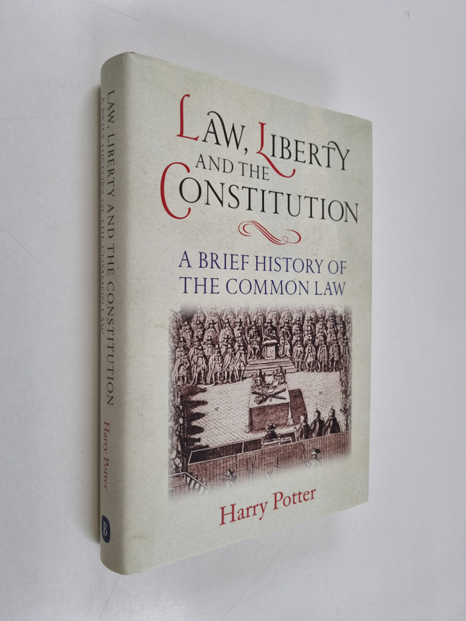 Harry Potter : Law, liberty and the constitution : a brie...