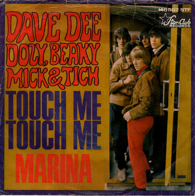 DAVE DEE, DOZY, BEAKY, MICK & TICH: Touch Me / Ma  7" kannet