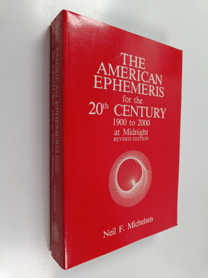 The American Ephemeris for the 20th Century - 1900 to 200...