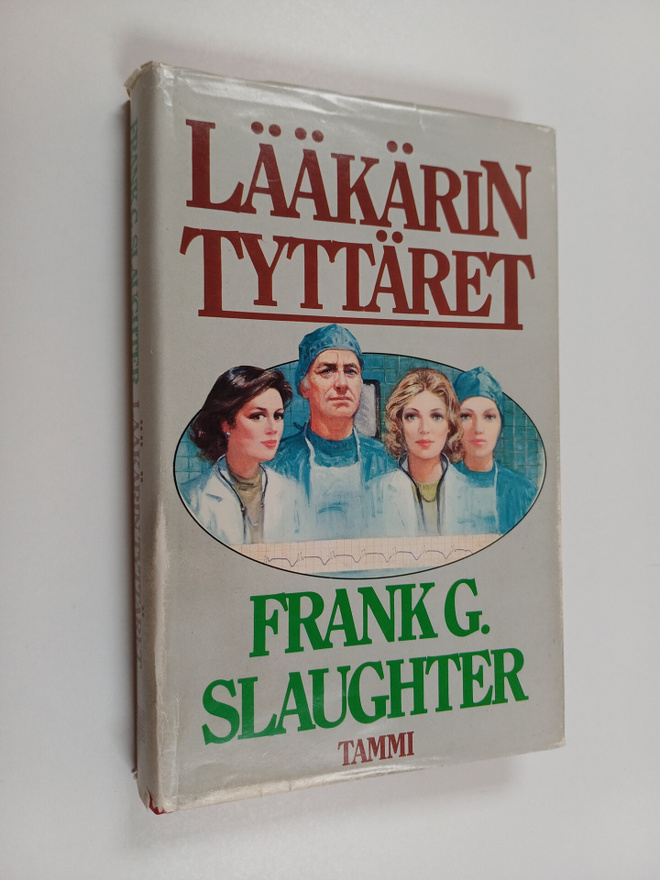 Frank G. Slaughter : Lääkärin tyttäret