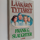 Frank G. Slaughter : Lääkärin tyttäret - pikkukuva 1