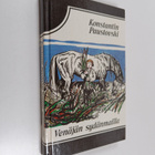 Konstantin Paustovski : Venäjän sydänmailla : kertomuksia - pikkukuva 1