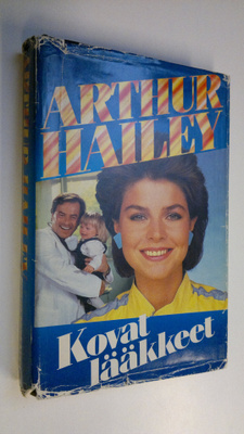 Arthur Hailey : Kovat lääkkeet