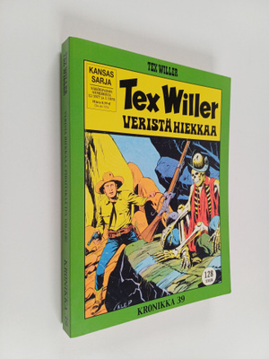 Gianluigi Bonelli : Tex Willer Kronikka 39 : Veristä hiek...