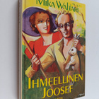 Mika Waltari : Ihmeellinen Joosef, eli, Elämä on seikkail... - pikkukuva 1
