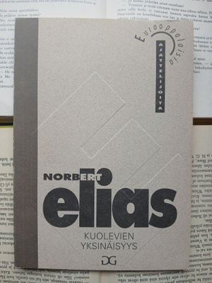 Norbert Elias - Kuolevien yksinäisyys (nid.)
