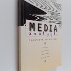 Anu Kantola ym. : Media-analyysi : tekstistä tulkintaan - pikkukuva 1