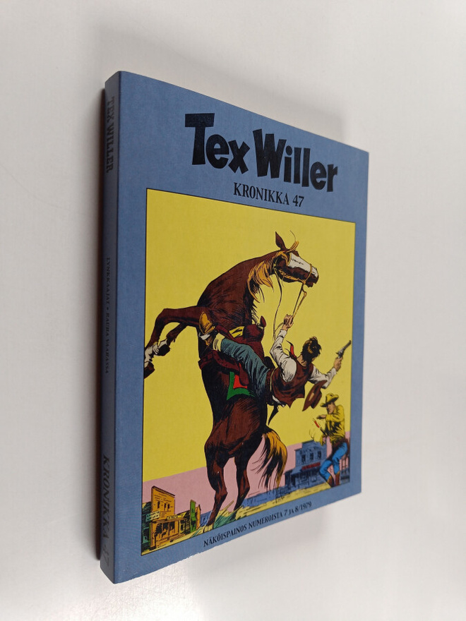 Gianluigi Bonelli : Tex Willer Kronikka 47 - Lynkkaajat -...