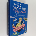 Helena Petäistö : Pariisi, Versailles, Giverny - pikkukuva 1