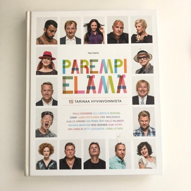 Mari Sainio : Parempi elämä : 15 tarinaa hyvinvoinnista