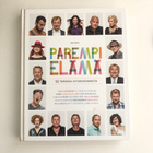 Mari Sainio : Parempi elämä : 15 tarinaa hyvinvoinnista - pikkukuva 1