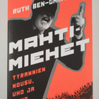 Ruth Ben-Ghiat : Mahtimiehet : tyrannien nousu, uho ja tuho - pikkukuva 1