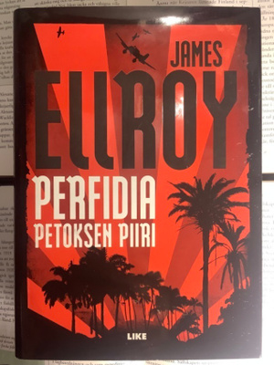 James Ellroy - Perfidia: petoksen piiri (sid.)