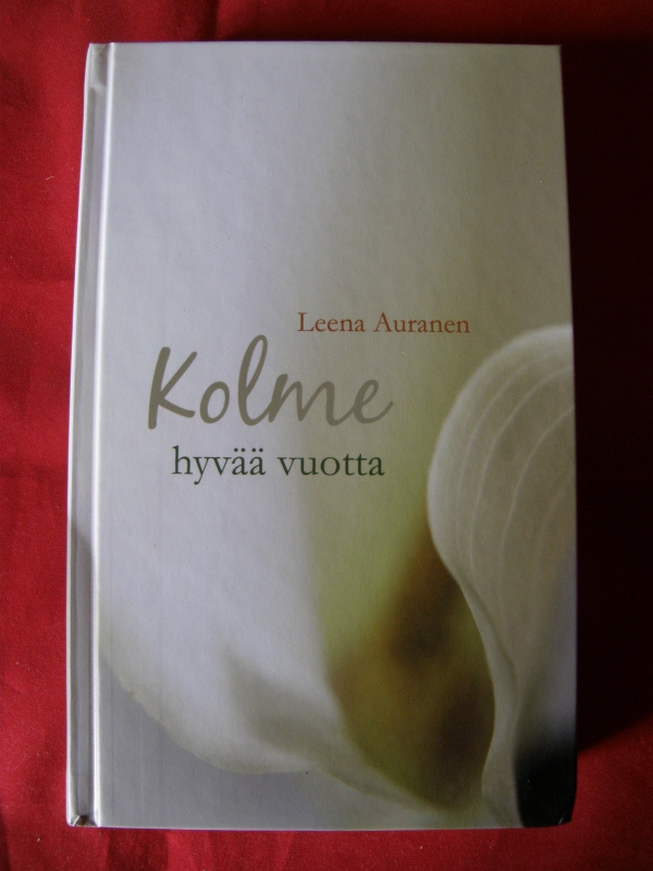 Auranen, Leena : Kolme hyvää vuotta