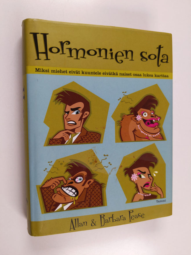 Allan Pease : Hormonien sota : miksi miehet eivät kuuntel...