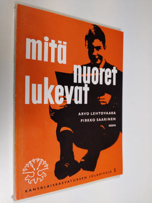 Arvo Lehtovaara : Mitä nuoret lukevat