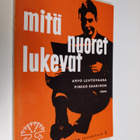 Arvo Lehtovaara : Mitä nuoret lukevat - pikkukuva 1
