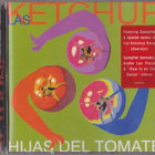 Las Ketchup • Hijas Del Tomate CD - pikkukuva 1