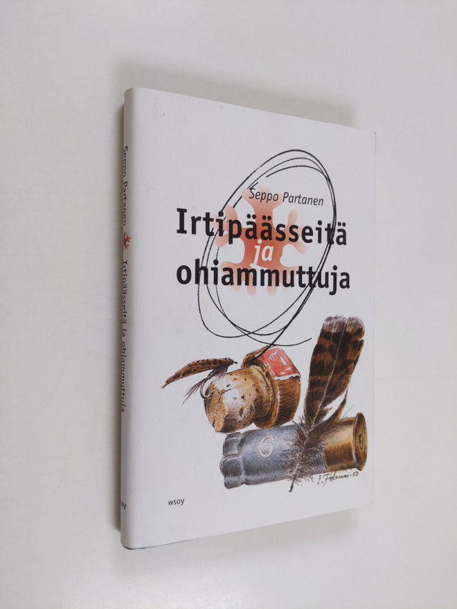 Seppo Partanen : Irtipäässeitä ja ohiammuttuja