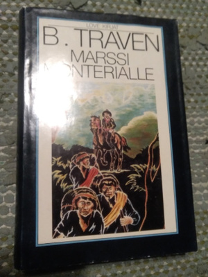 B. Traven: Marssi monterialle