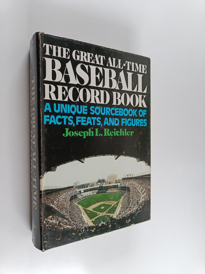 Joseph L. Reichler : The Great All-time Baseball Record Book