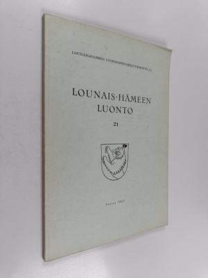 Lounais-Hämeen Luonto 21 : (1965)